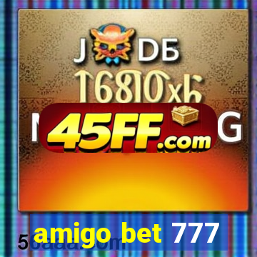 amigo bet 777